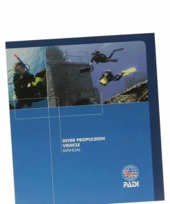 PADI ELearning & Manuals PADI Specialty Course Manual: Diver Propulsion Vehicle (DPV)