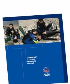 PADI Specialty Course Manual: Emergency Oxygen Provider PADI ELearning & Manuals