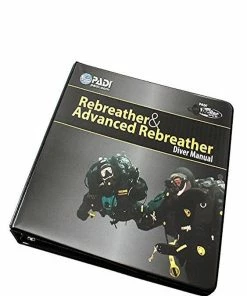PADI TecRec Course Manual: Rebreather & Advanced Rebreather Manual